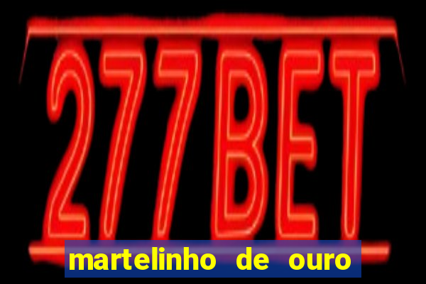 martelinho de ouro benfica recife